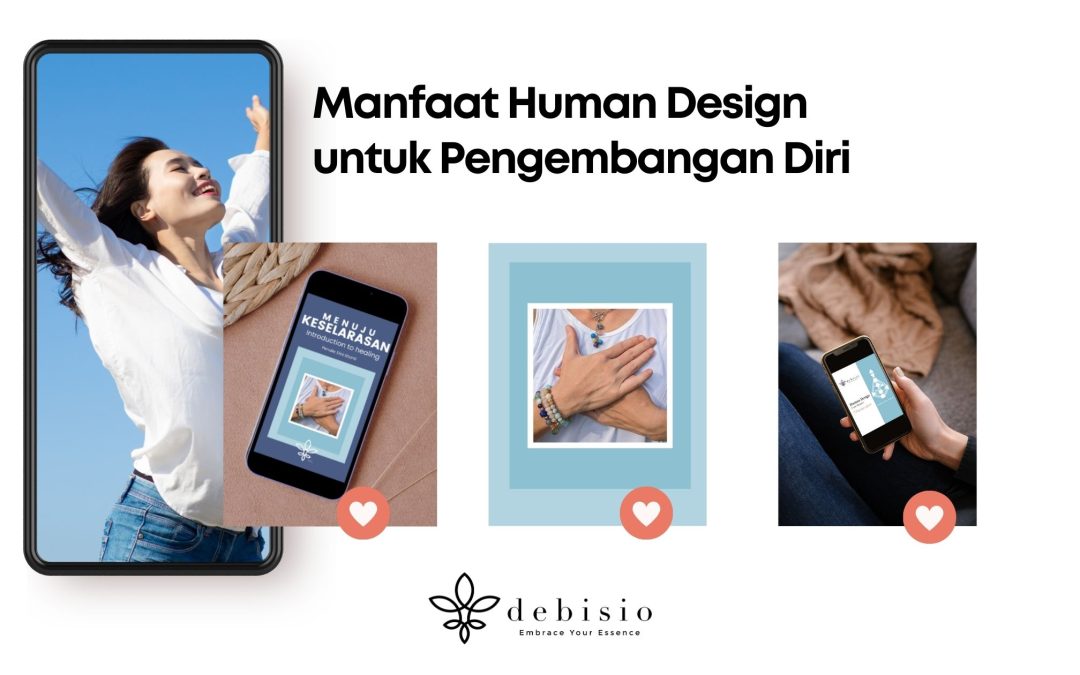 Manfaat Human Design untuk Pengembangan Diri dan Kehidupan Sehari-hari